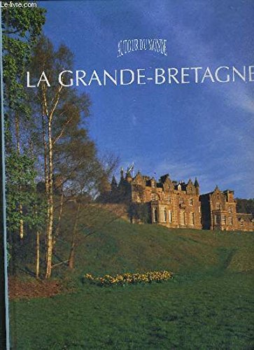 La Grande-Bretagne (Autour du monde) book