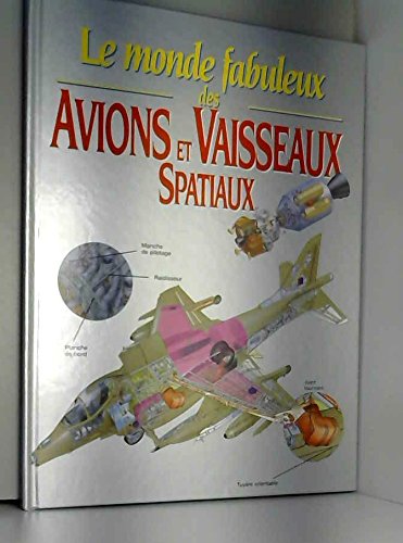 Le monde fabuleux des avions et vaisseaux spaciaux book