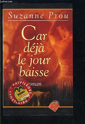 Car déjà le jour baisse (Cercle maxi-livres) by Prou, Suzanne book