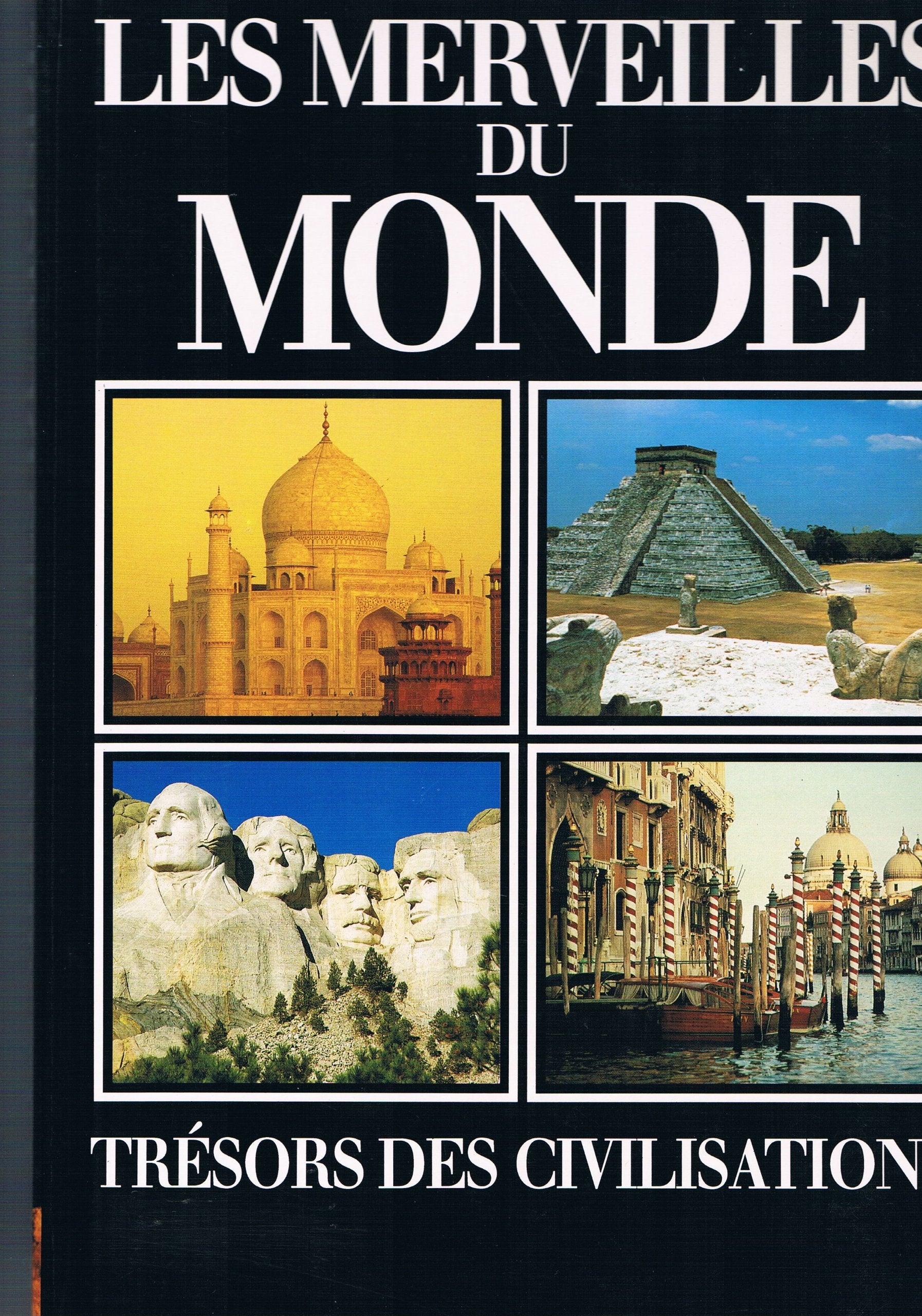 Les Merveilles du Monde: Trésors des Civilisations book