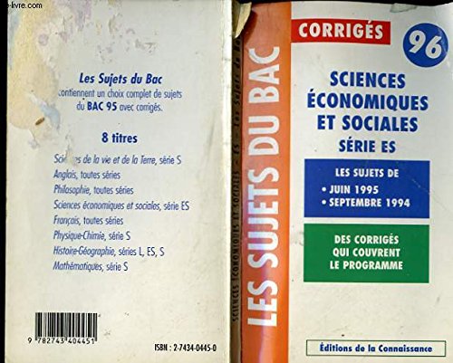CORRIGES 96 - SCIENCES ECONOMIQUES ET SOCIALES SERIE ES - LES SUJETS DU BAC Books