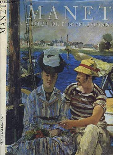 MANET, UN MAITRE DE L'IMPRESSIONNISME book