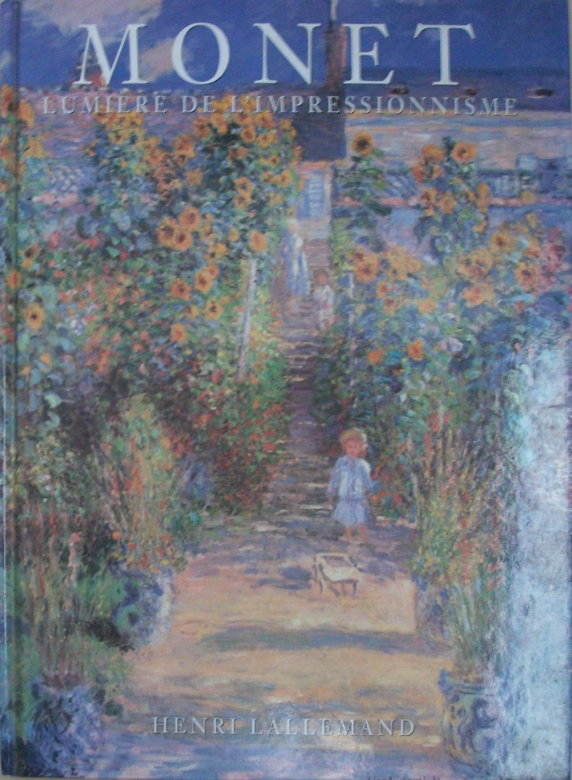 MONET LUMIERE DE L IMPRESSIONNISME book
