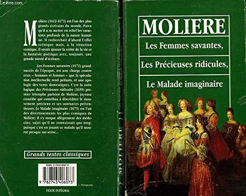 Les femmes savantes, les precieuses ridicules, le malade imaginaire book