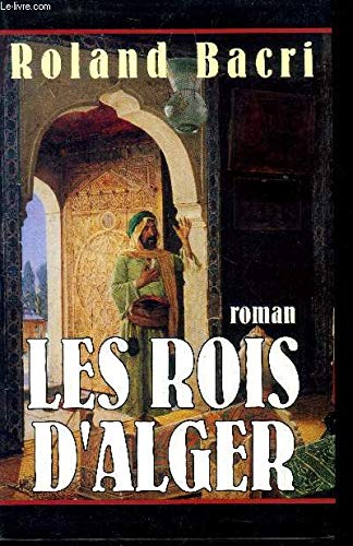 Les rois d'Alger : Roman historique et familial (Cercle Maxi-livres) Contemporary literature