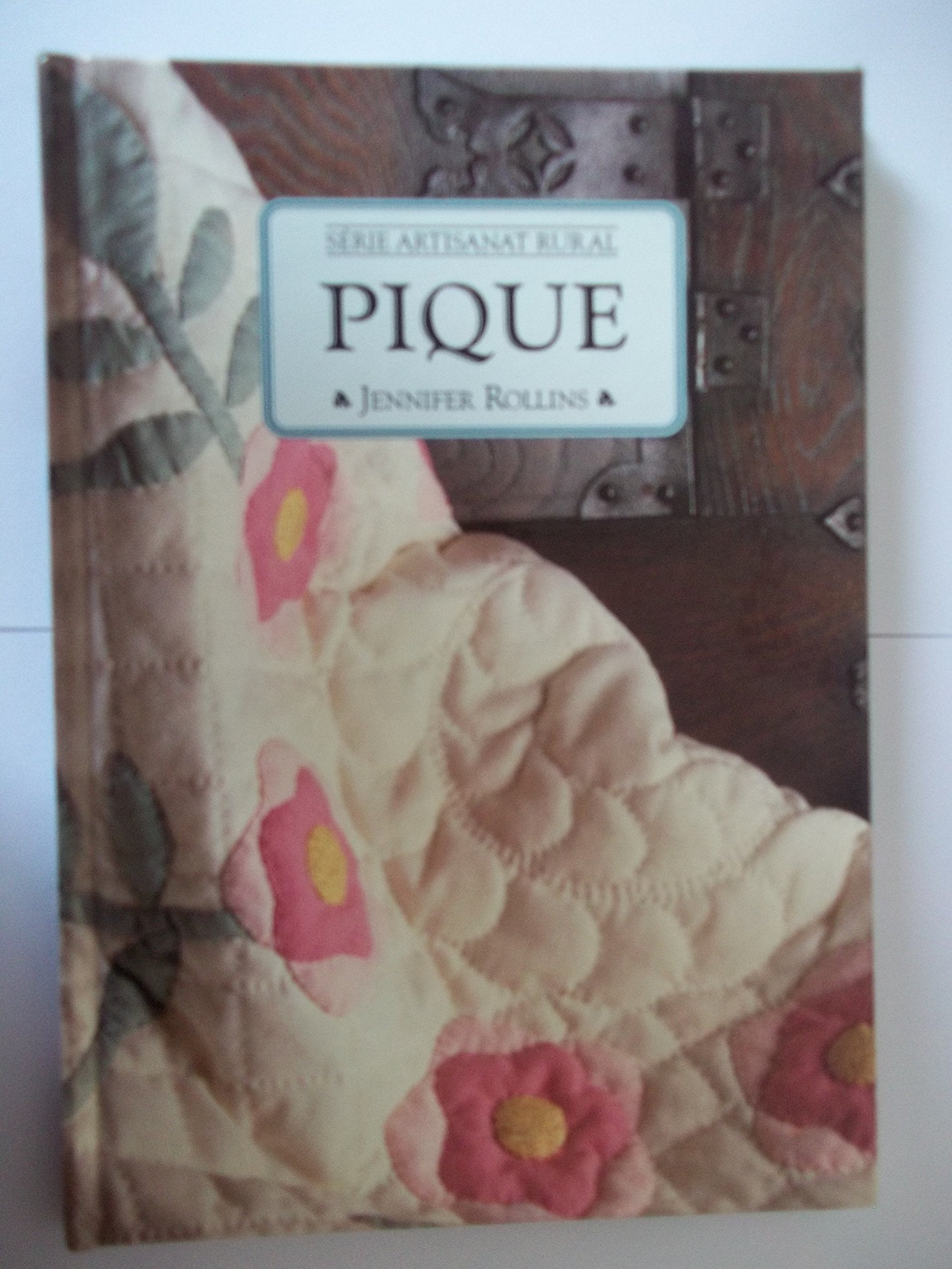 Le piqué (Série Artisanat rural) Books