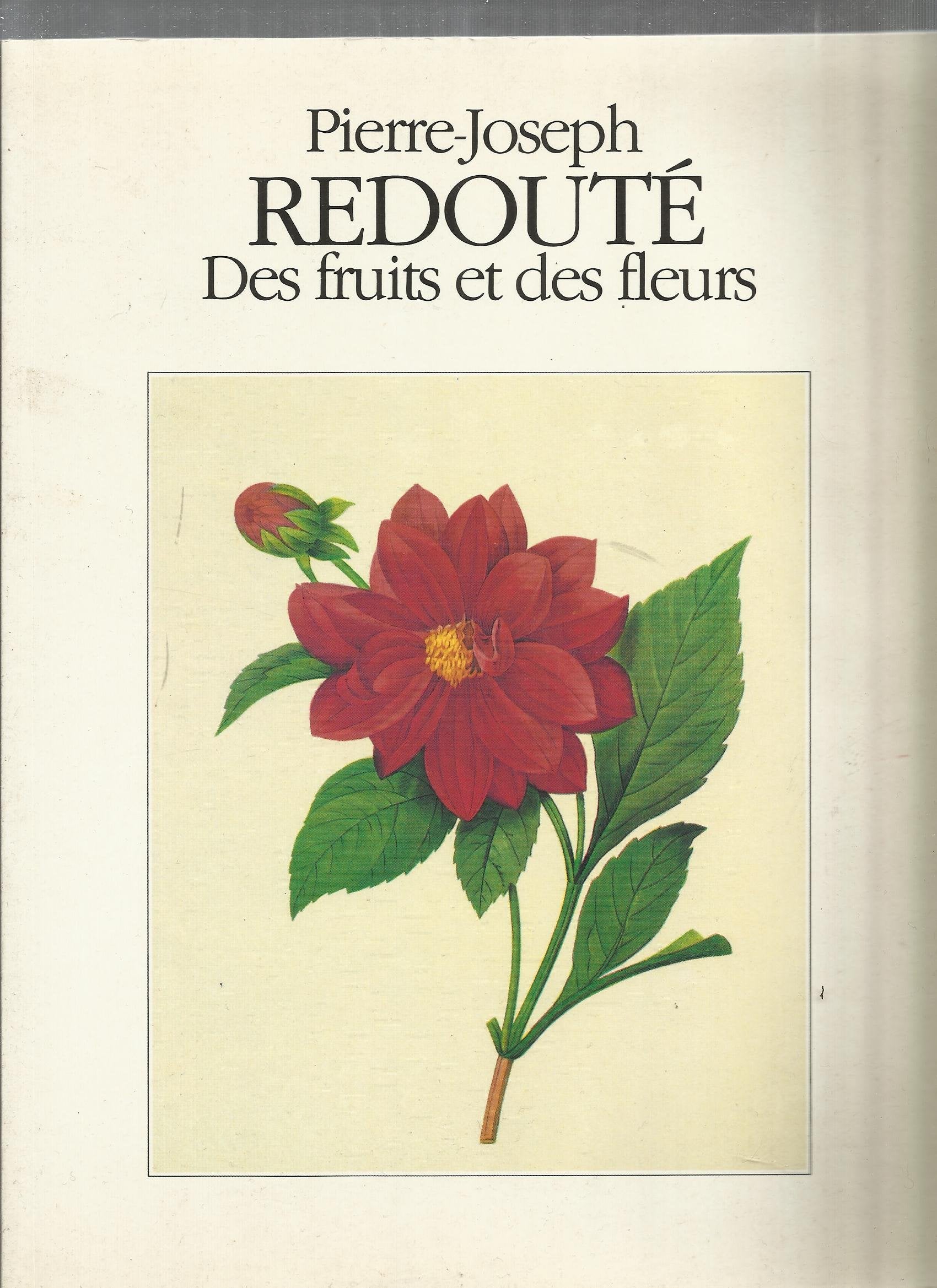 Pierre-Joseph Redouté. Des fruits et des fleurs book