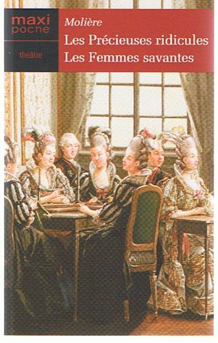 Les précieuses ridicules Les femmes savantes (Classiques français) Books
