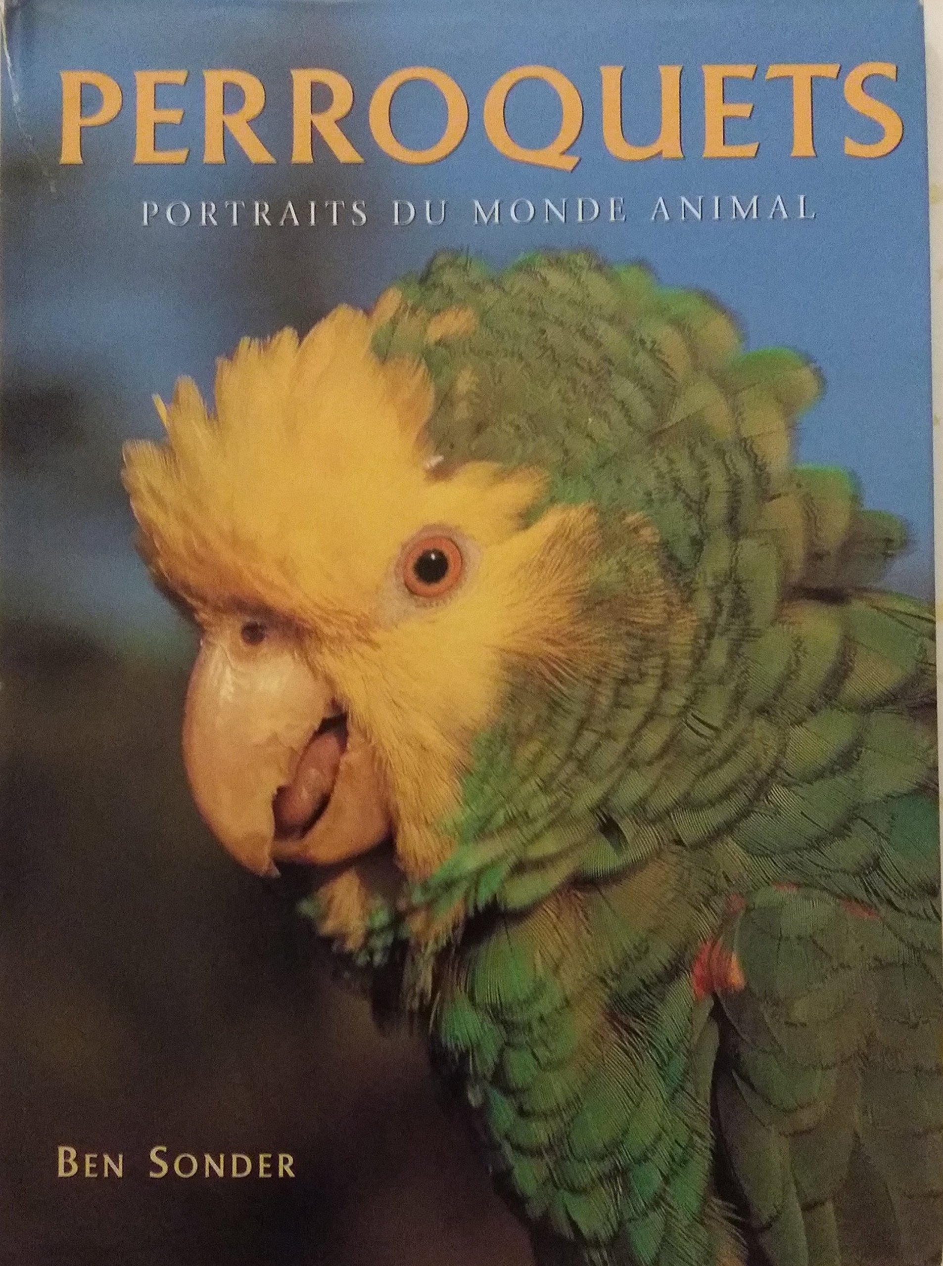 Perroquets (Portraits du monde animal) book