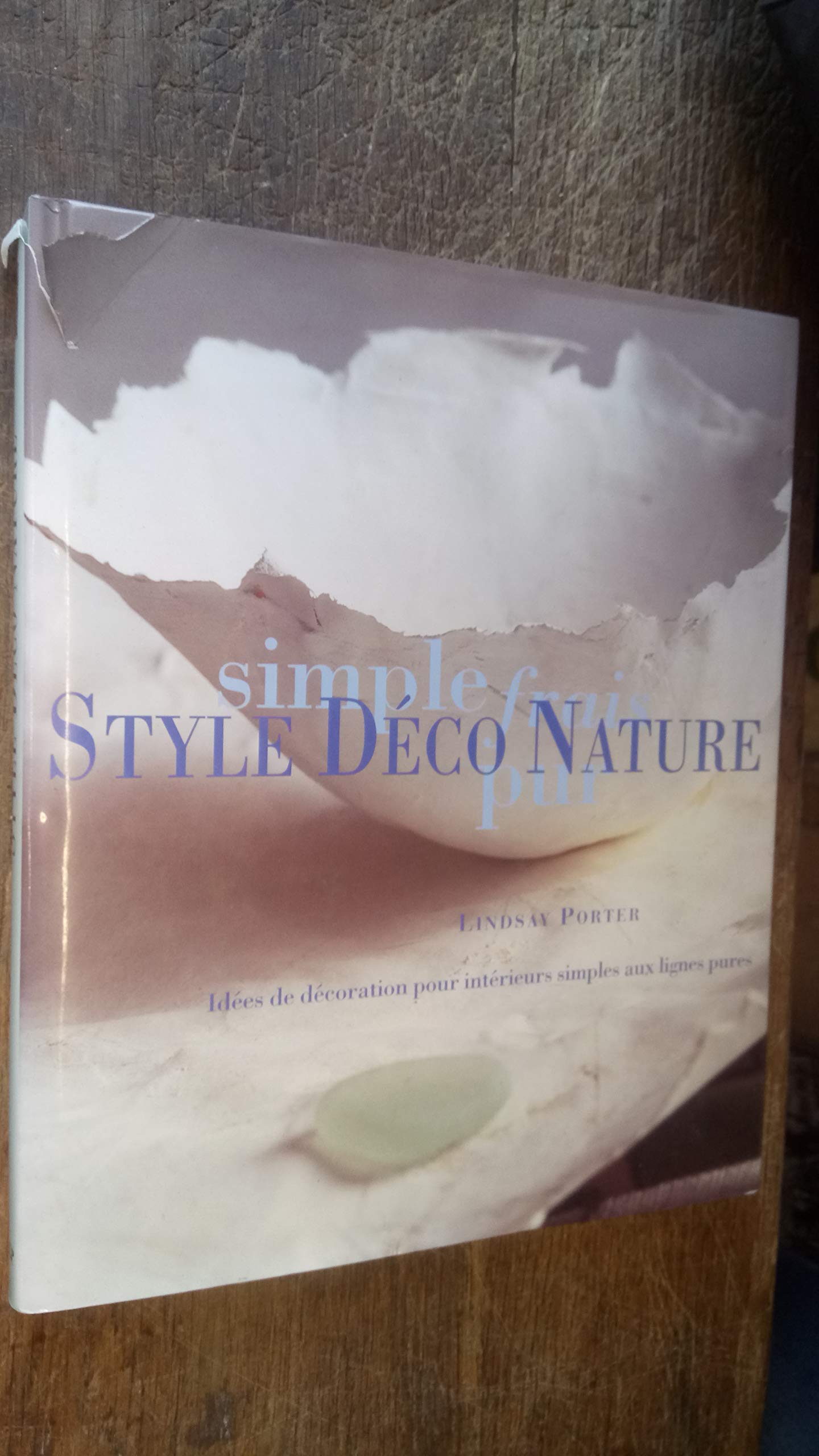 Style déco nature : Idées de décoration pour intérieurs simples aux lignes pures book