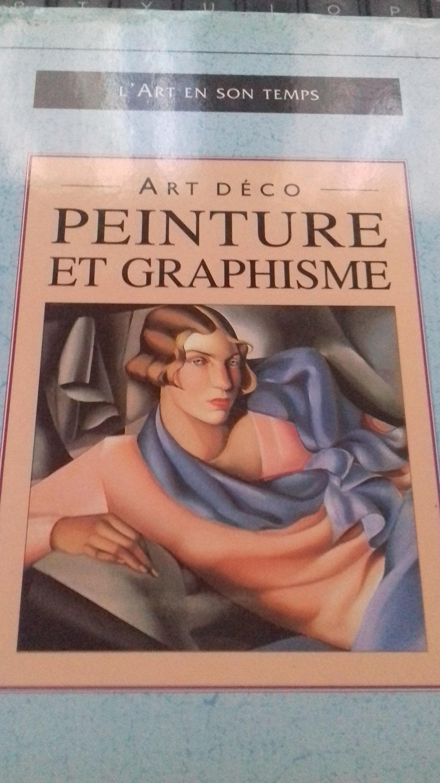 Art déco : Peinture et graphisme (L'art en son temps) Books