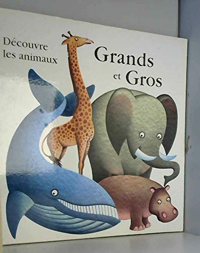 Découvre les animaux grands et gros (Découvre les animaux) Books