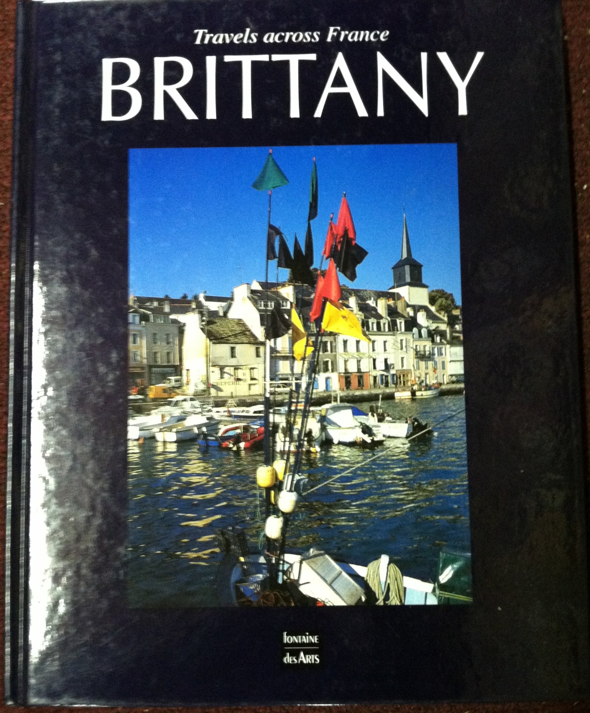 Brittany -- Travels Across France Books