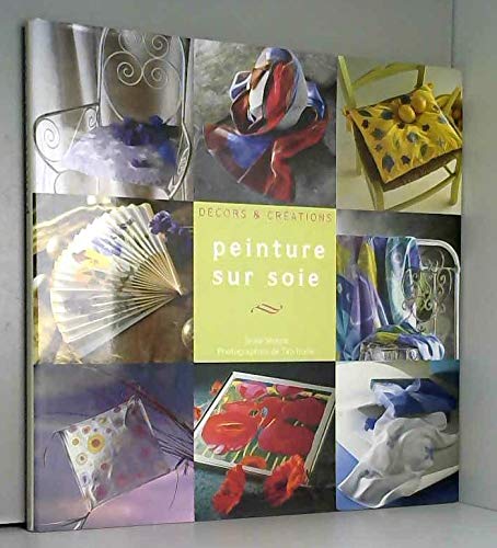 Peinture sur soie (Décors & créations) Books