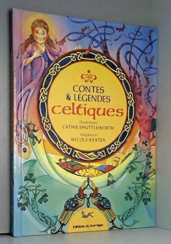 Contes & légendes celtiques (Histoires merveilleuses) book