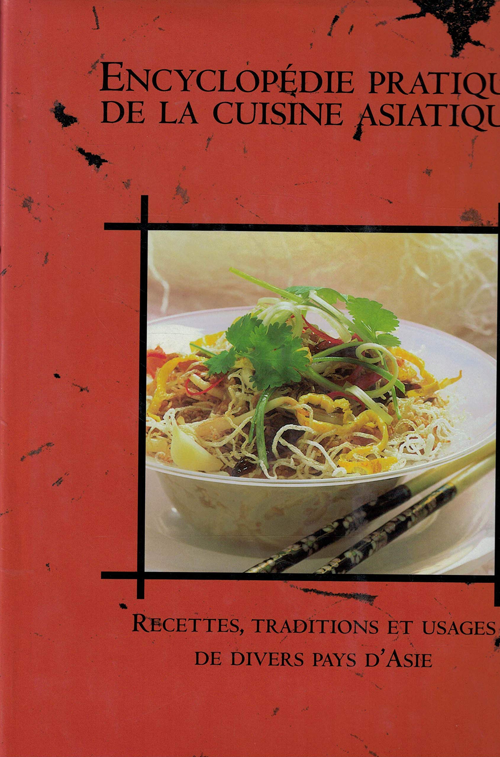 Encyclopédie pratique de la cuisine asiatique book
