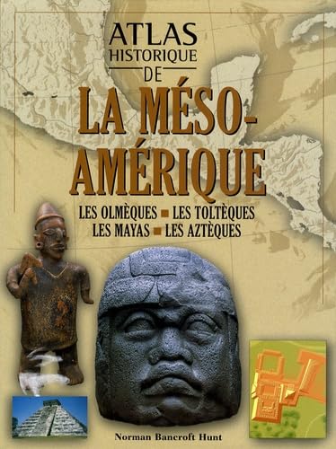Atlas historique de la Méso-Amérique Books
