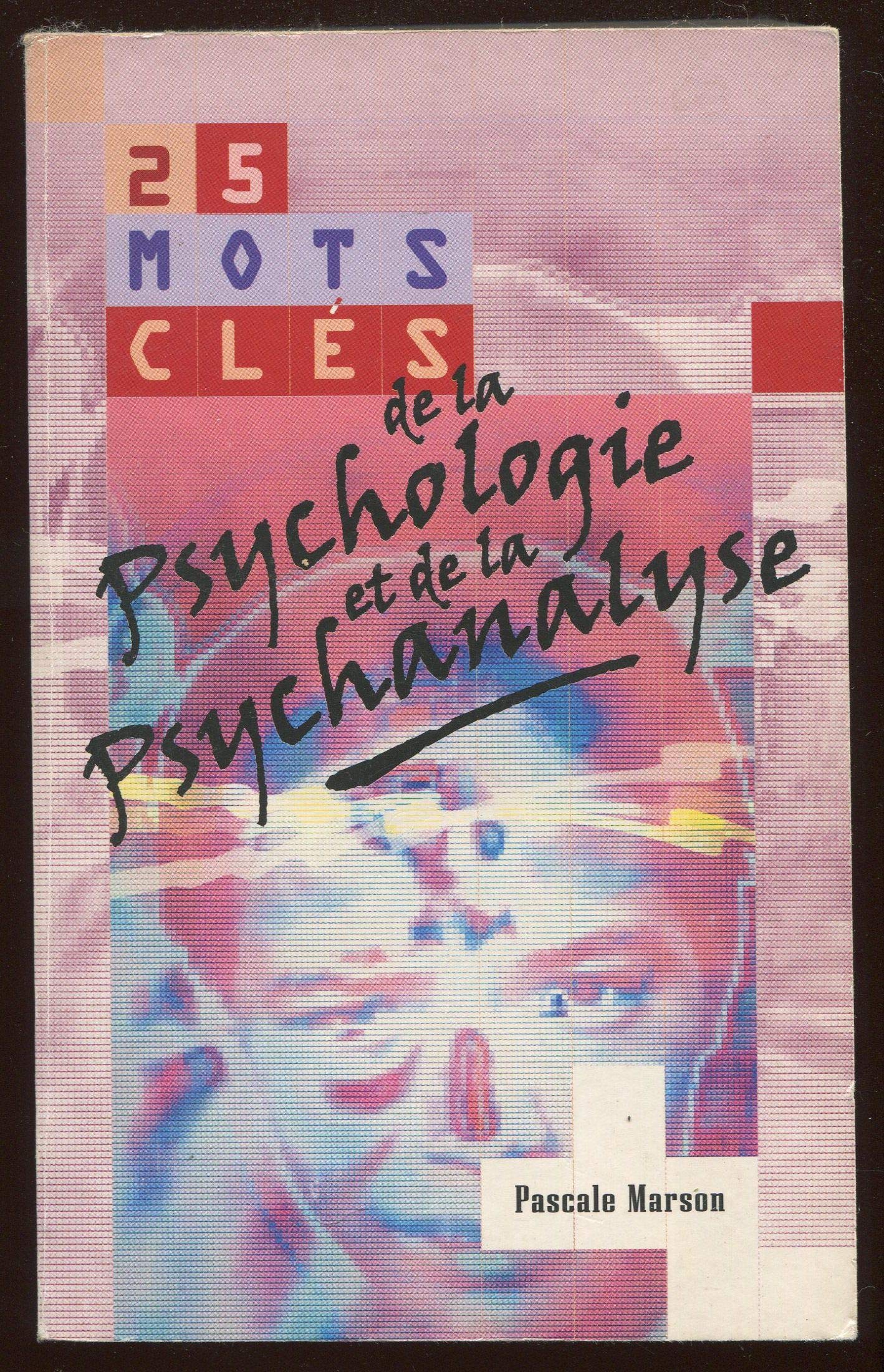 25 Mots Cles de la Psychologie et de la Psychanalyse Books