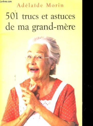 501 trucs et astuces de ma grand mere (Cuisine et Vins) Books