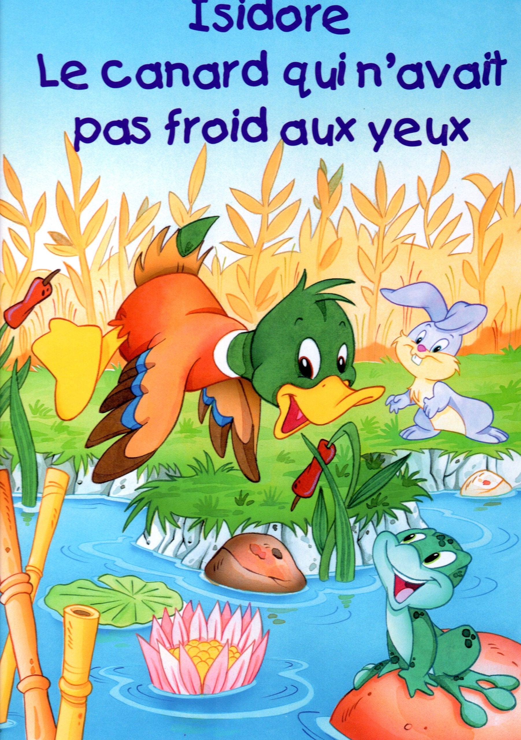Isidore le canard qui n'avait pas froid aux yeux Books