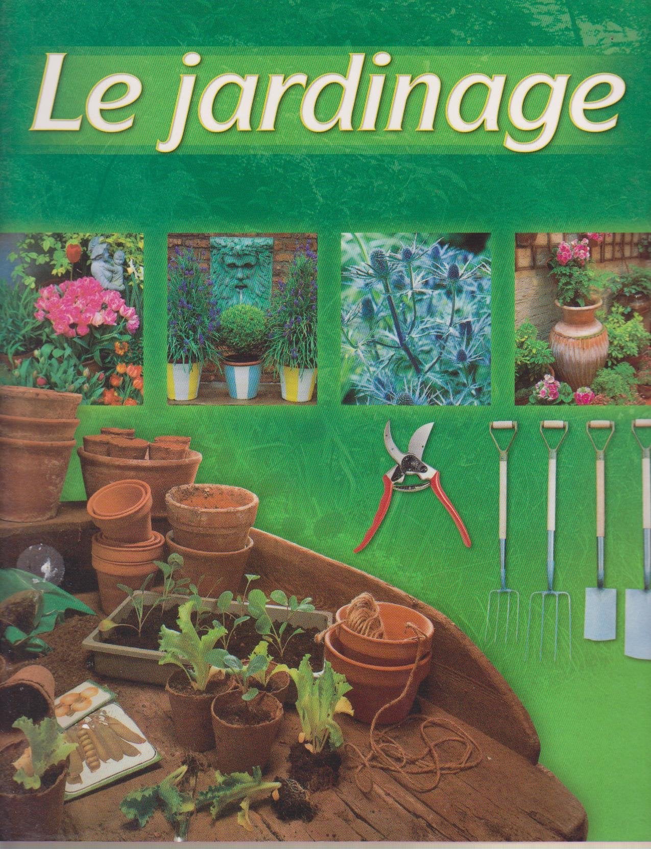 Le jardinage (Pratique (Seine) Books