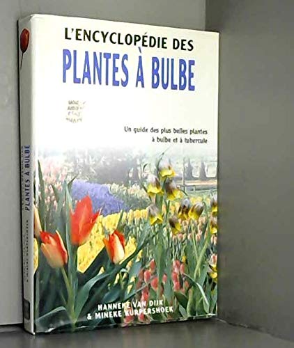 L'encyclopédie des plantes à bulbe book