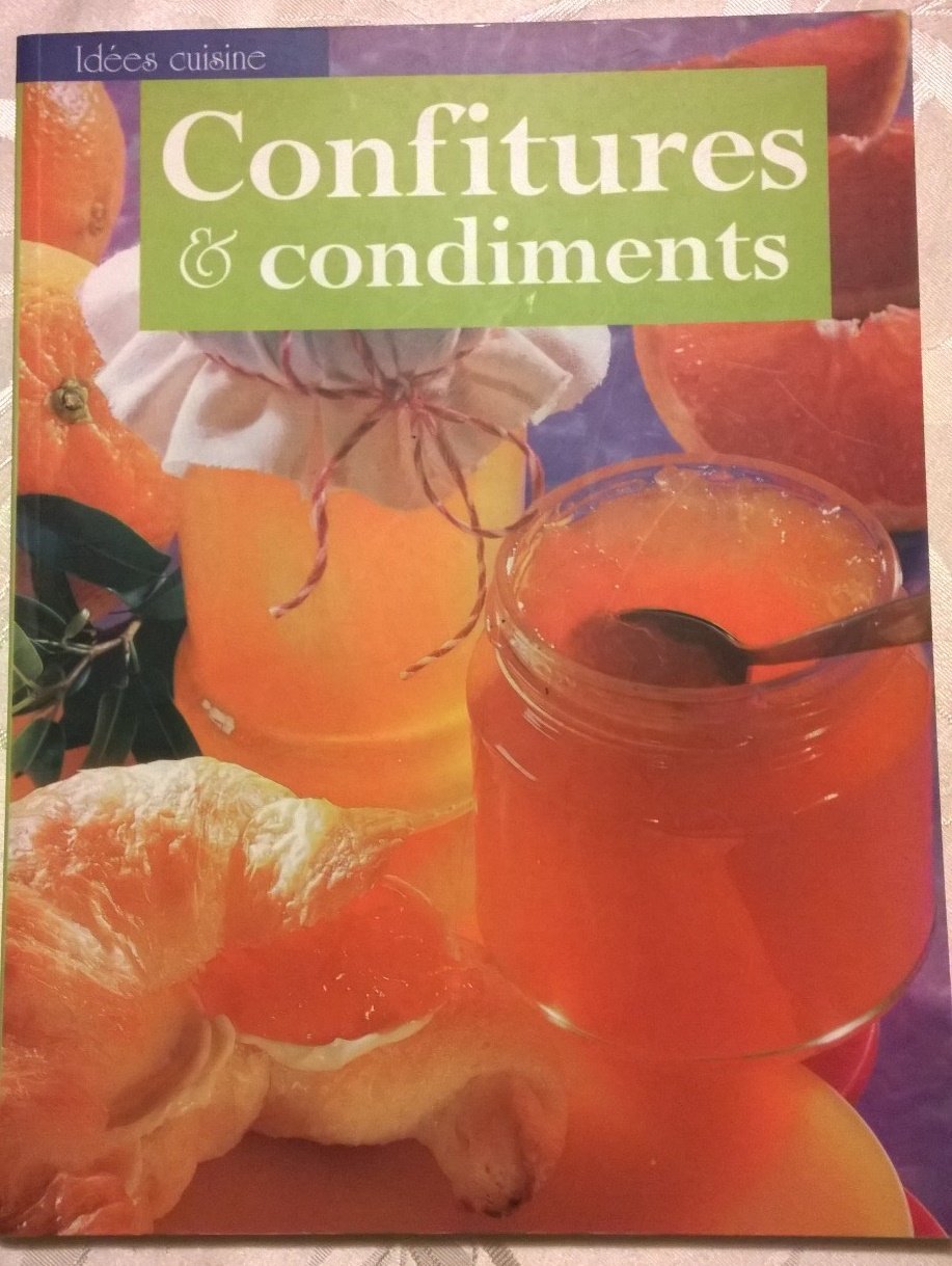 Confitures et condiments (Cuisine et Vins) Books