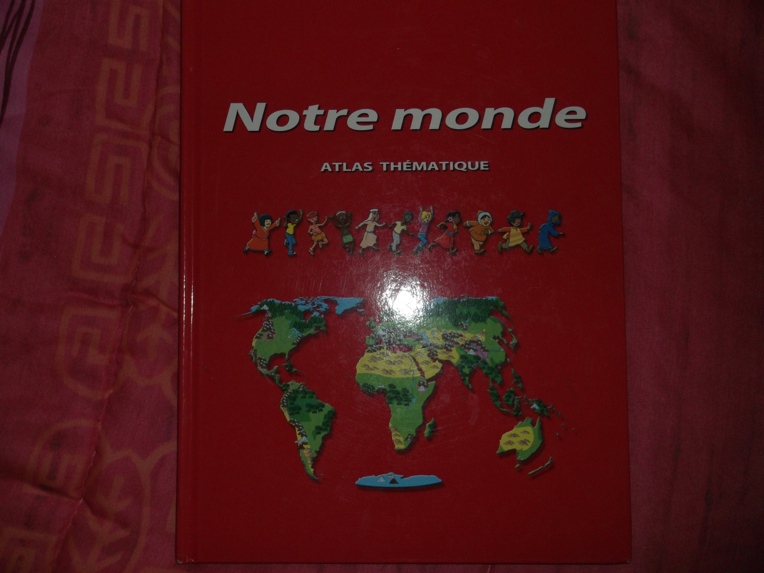 Notre Monde Atlas Thématique Books