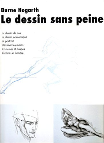 Le dessin sans peine : Le dessin de nus, le dessin anatomique, le portrait, dessiner les mains, costumes et drapés, ombres et lumière Books
