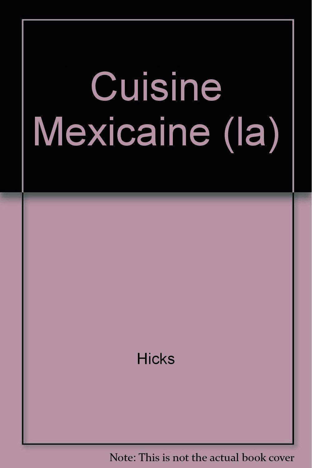 Cuisine mexicaine (Cuisine et Vins) Books