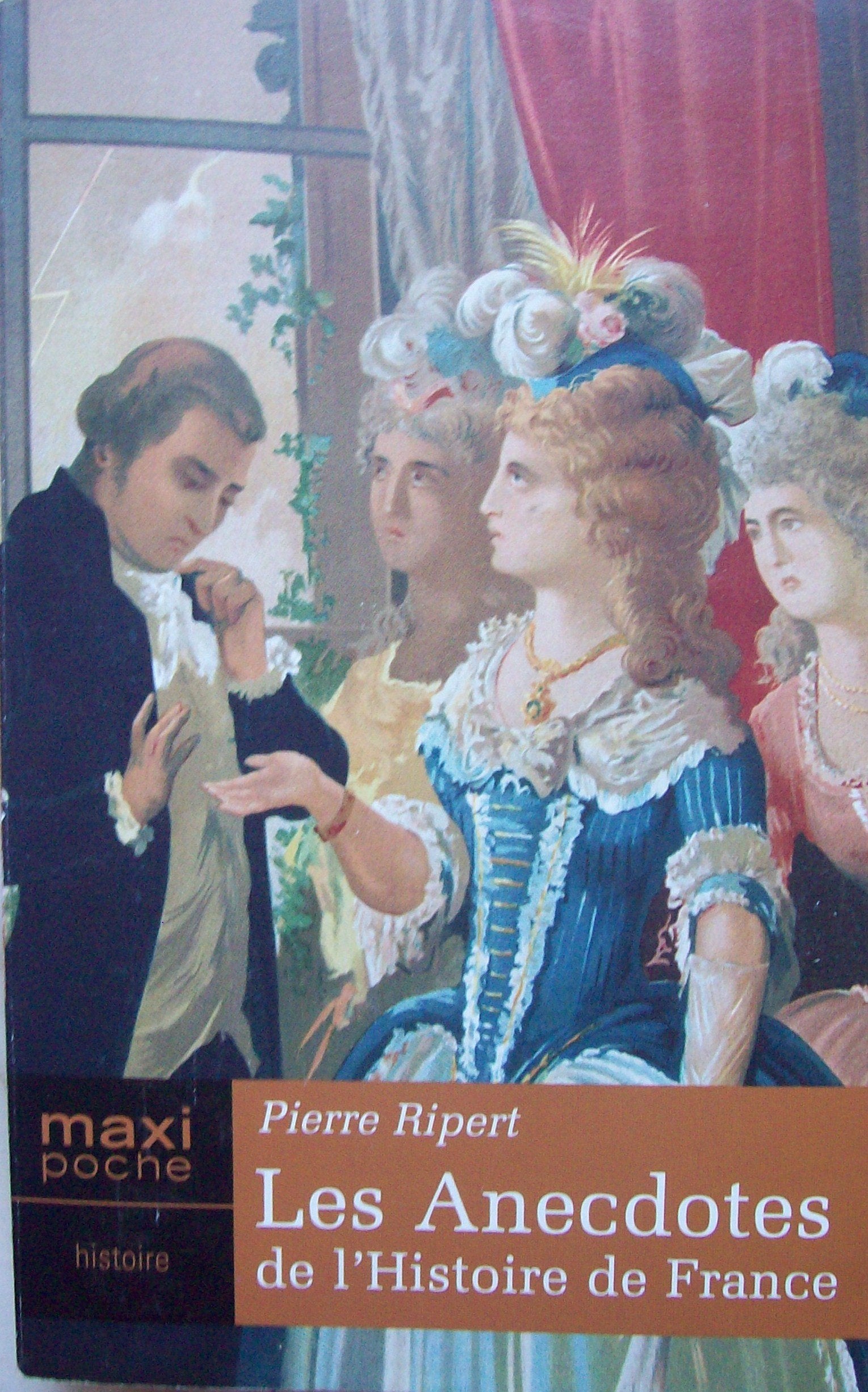 Les anecdotes de l'histoire de France book