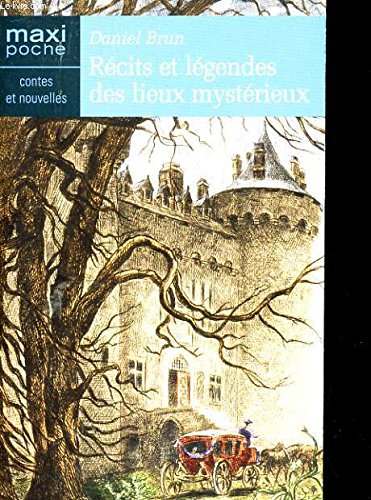 Recits Legendes des Lieux Mysterieux book