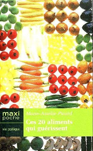 Ces 20 Aliments Qui Guerissent Books