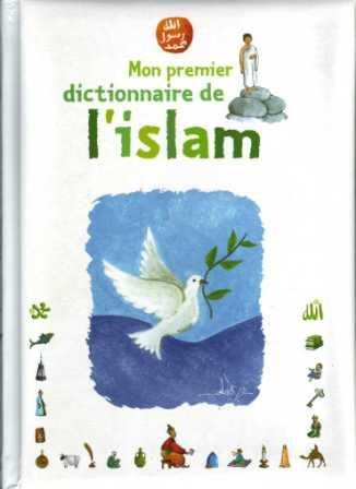 Mon premier dictionnaire de l´islam Books