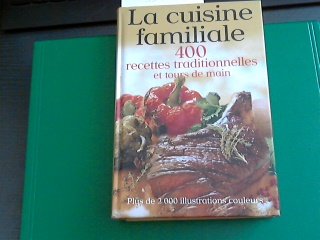 Cuisine familiale (la) 400 recettes tradit. Books