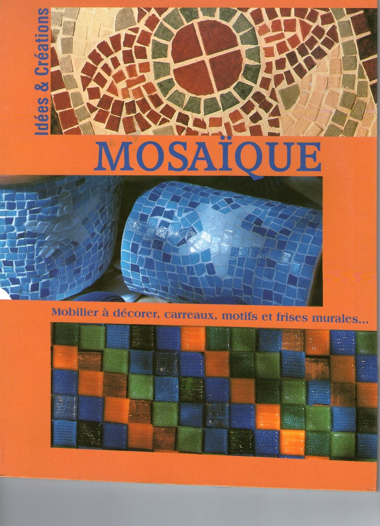 Mosaïque, Idées et créations, Marie-Laure Mantoux book