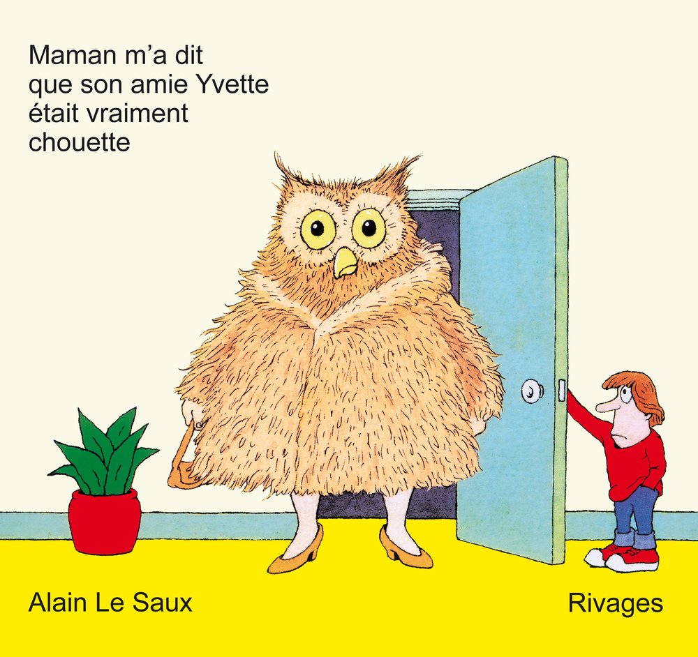 Maman m'a dit que son amie Yvette était vraiment chouette book