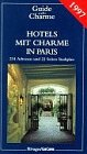 Hotels mit Charme in Paris 1997. 234 Adressen Books