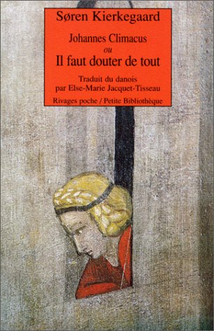 Johannes Climacus ou Il faut douter de tout book