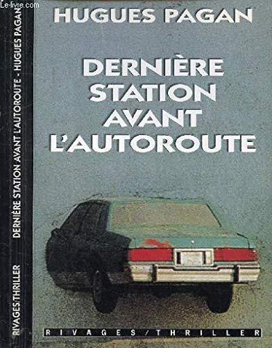 Dernière station avant l'autoroute Contemporary literature