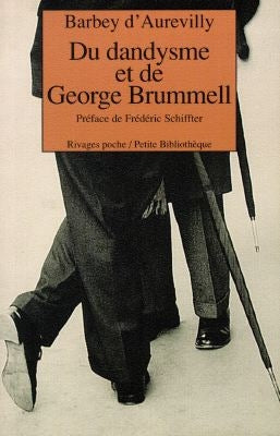 Du dandysme et de George Brummell Books