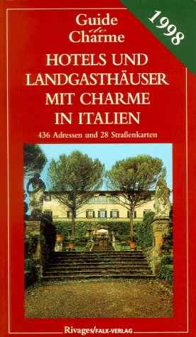 Hôtels und landgasthofe mit charme in italien Books