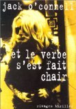 Et le verbe s'est fait chair : roman d'absolution book