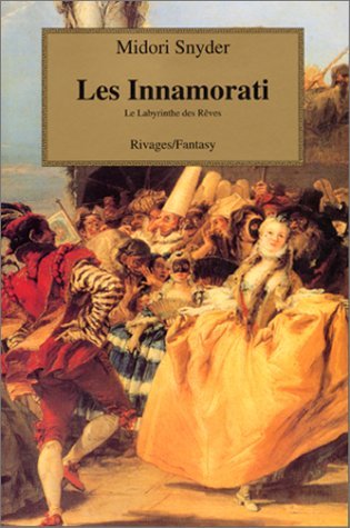 Les Innamorati. Le Labyrinthe Des Reves Books