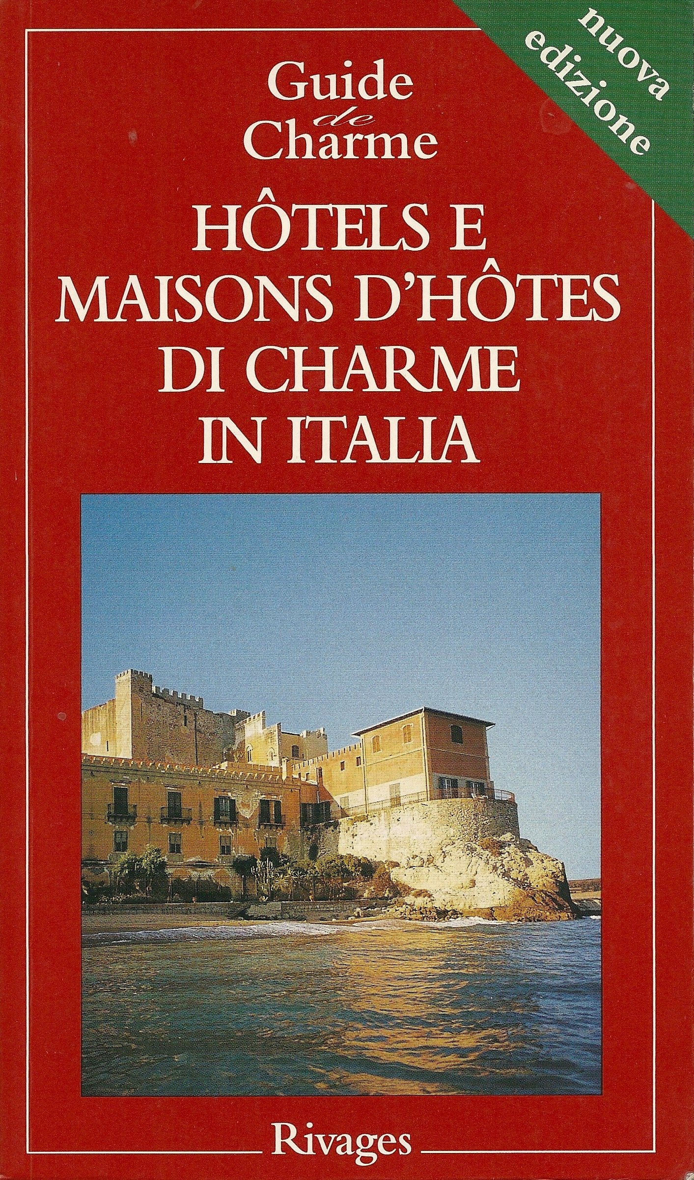 Product Image: Hotels e maisons de charme in Italia (Guide de charme)
