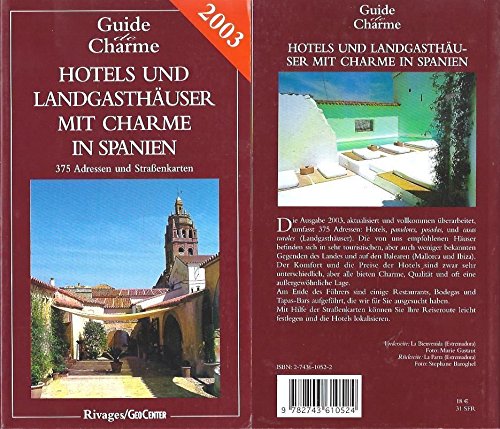 Hotels und Landgasthäuser mit Charme: In Spanien 2003 Leisure, Home & Garden