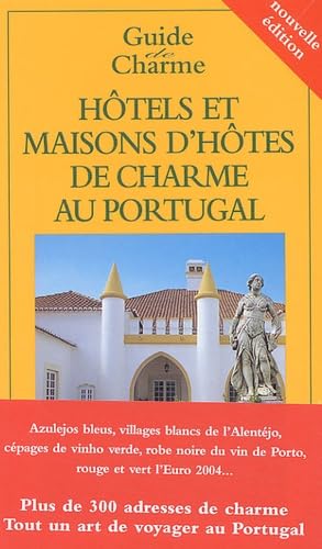 Guide 2004 des hôtels et maisons d'hôtes au Portugal book