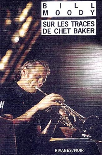 Sur les traces de Chet Baker: Une enquête d'Evan Horne book