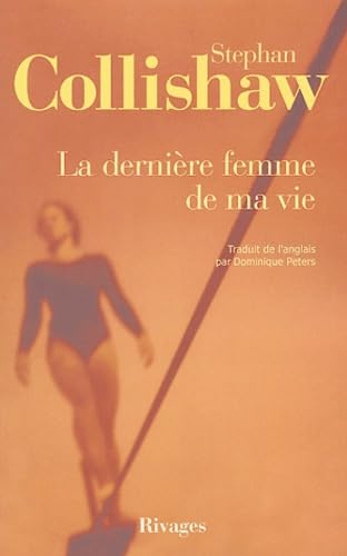 La dernière femme de ma vie Contemporary literature