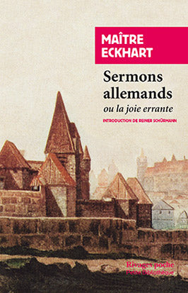 Maître Eckhart ou La joie errante : sermons allemands Religion & Esotericism